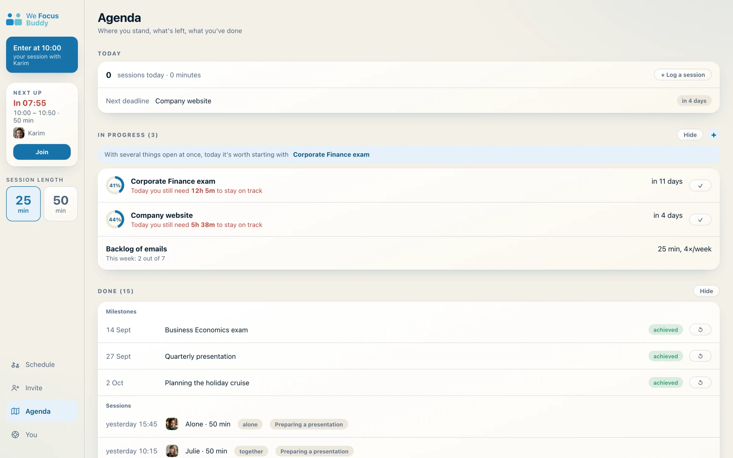 The Agenda: today's sessions, goals in progress with how much is done, and the milestones reached.